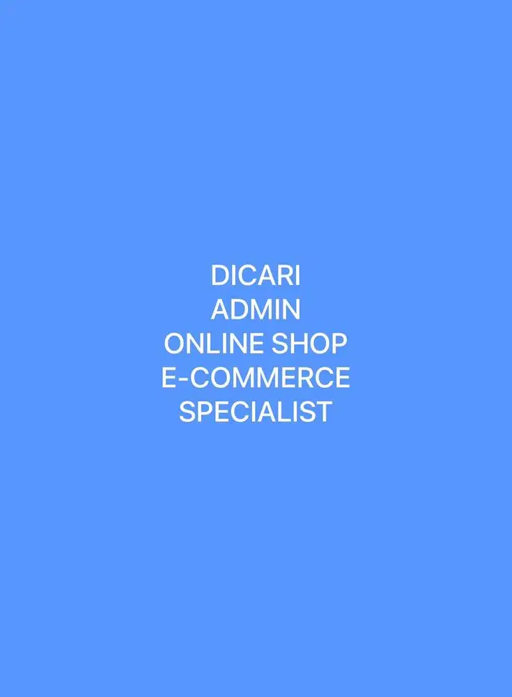 DICARI ADMIN ONLINE SHOP [Desain Multimedia]