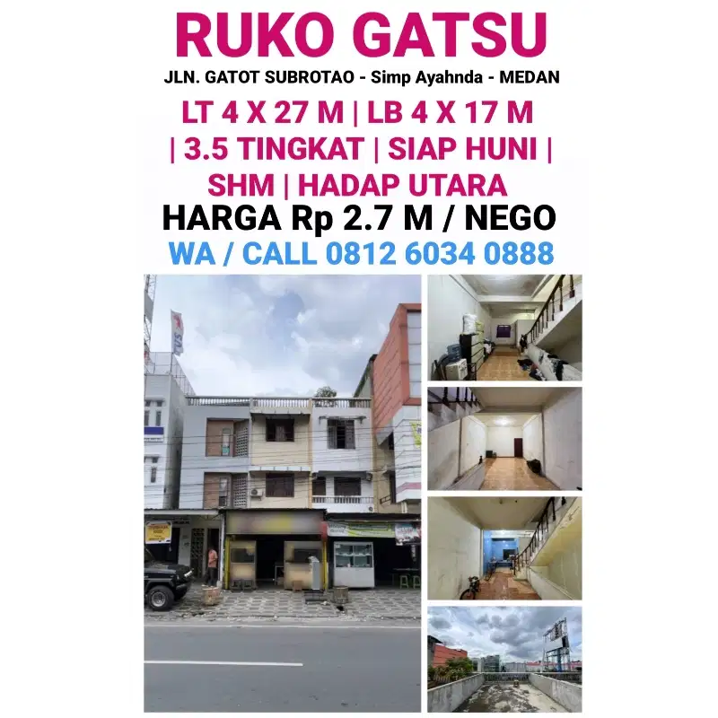 DI JUAL 1 UNIT RUKO SIAP HUNI DI JALAN GATOT SUBROTO SIMPANG AYAHNDA