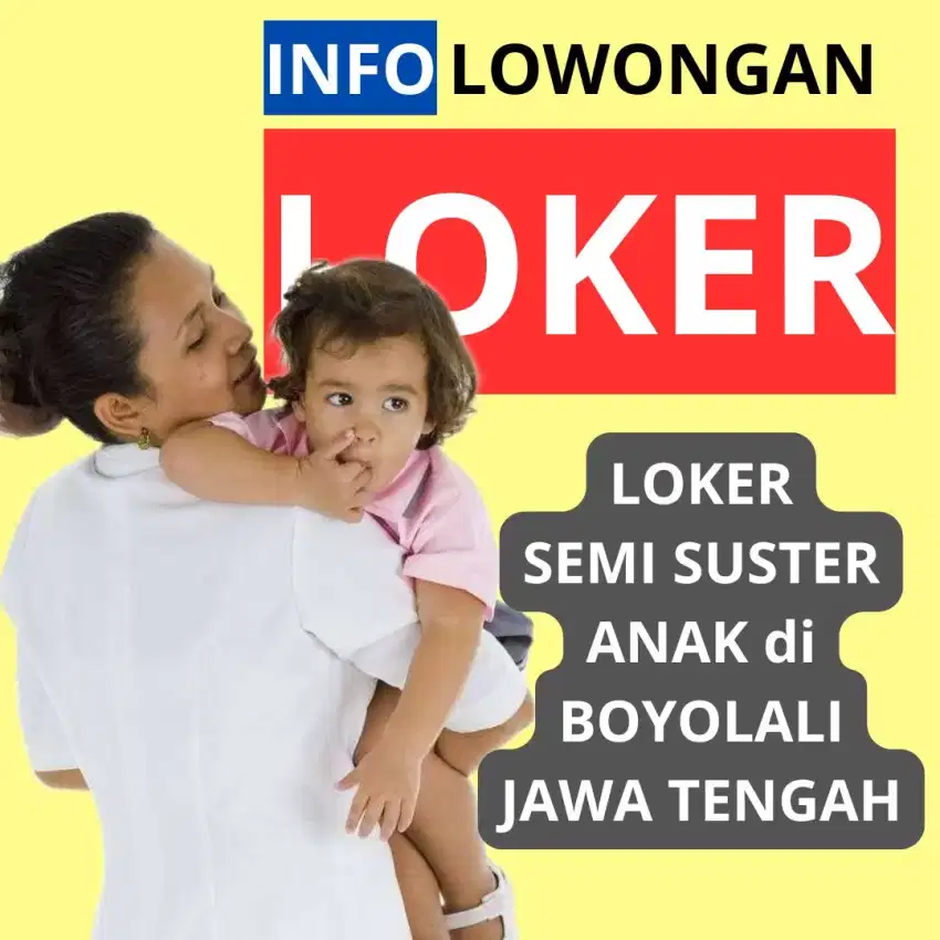 Loker semi suster anak di Boyolali