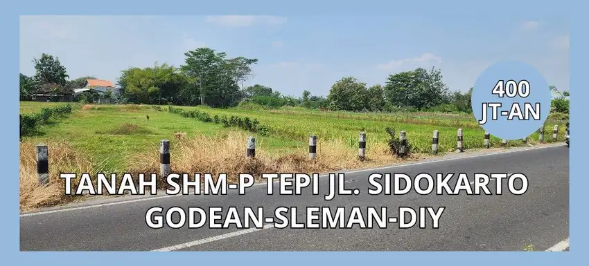 Tanah Sidokarto Jl. Godean KM 8,5 400 Jutaan Dekat UNISA, STPN,UNJANI