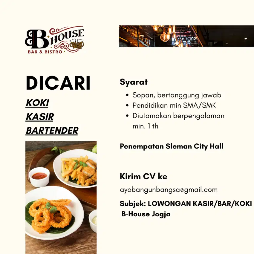 Lowongan  KOKI/BAR/KASIR cafe BHOUSE cabang Jogjakarta