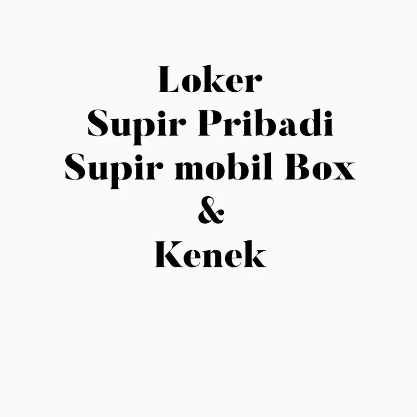 Loker lowongan kerja supir pribadi, supir mobil box & Kenek