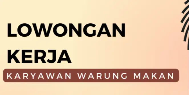 Lowongan Karyawan Warung Makan