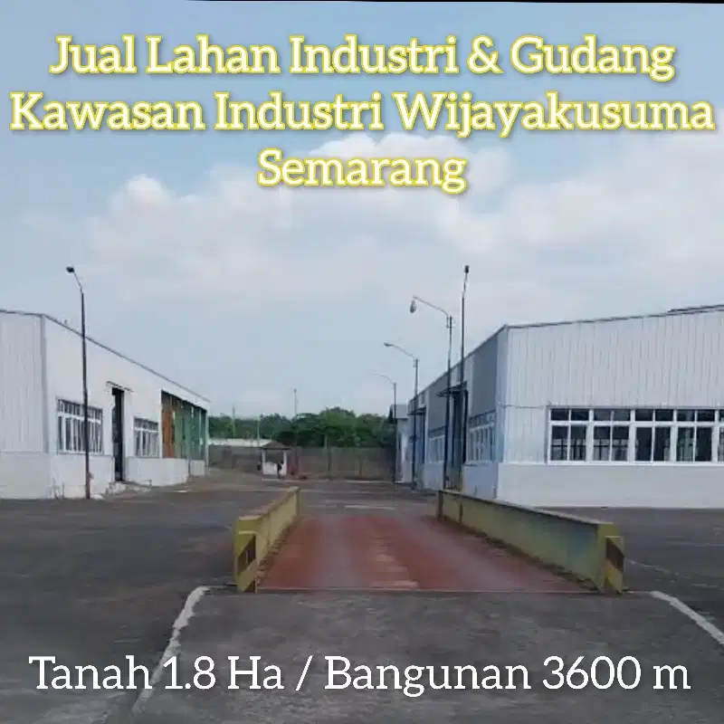 Jual Lahan Industri dan Gudang 3600 m Kawasan Industri KIW Semarang