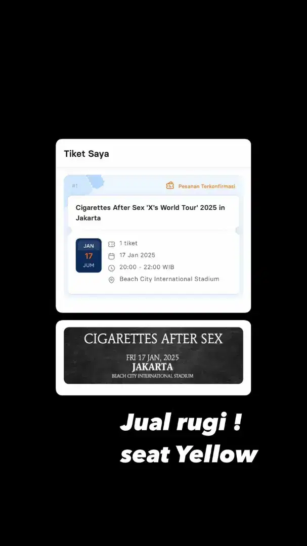 TIKET CIGARATTES AFTER SEX CONCERT JKT 2025 seat yellow