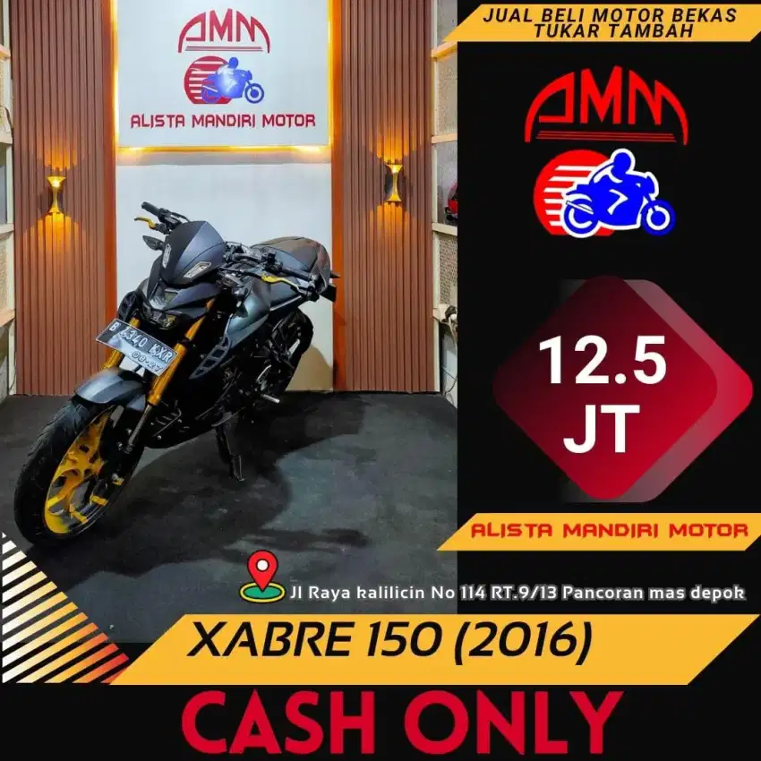 CASH ONLY MOKAS XABRE 150 2016 DIBANTU PROSES SAMPE ACC