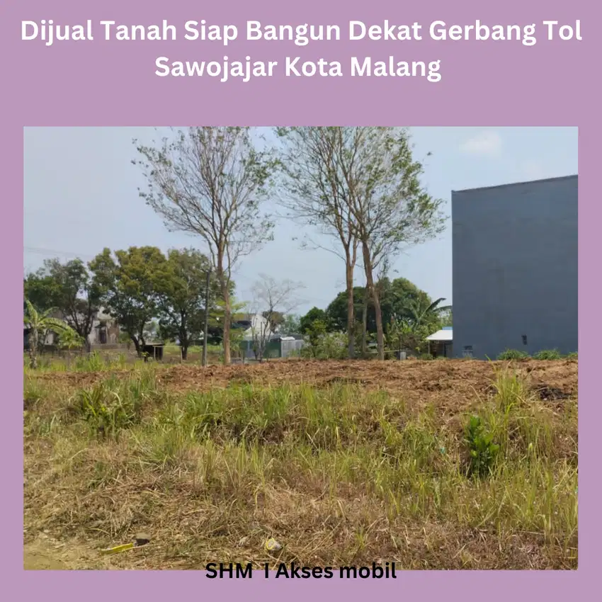 Tanah Siap Bangun Untuk Rumah Akses Mobil Dekat Tol Sawojajar Kota