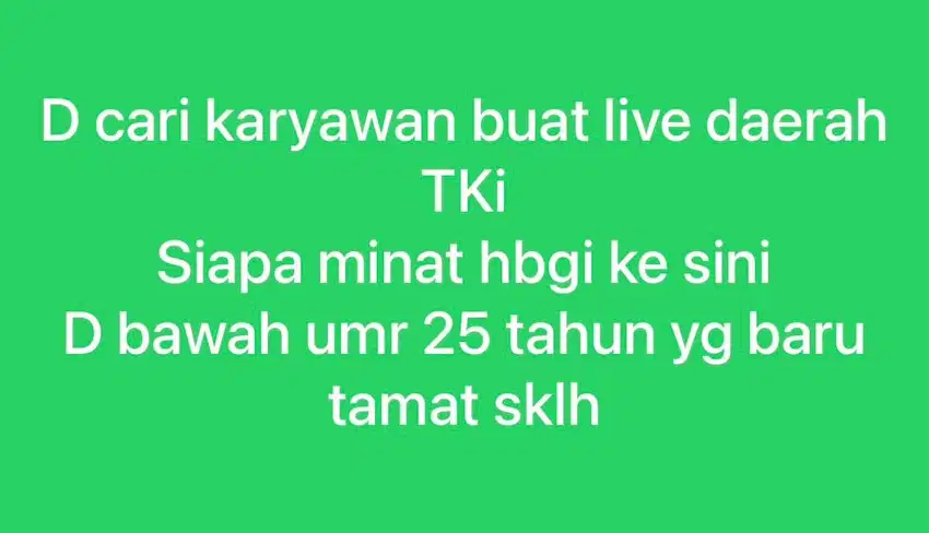 Cari karyawan buat live