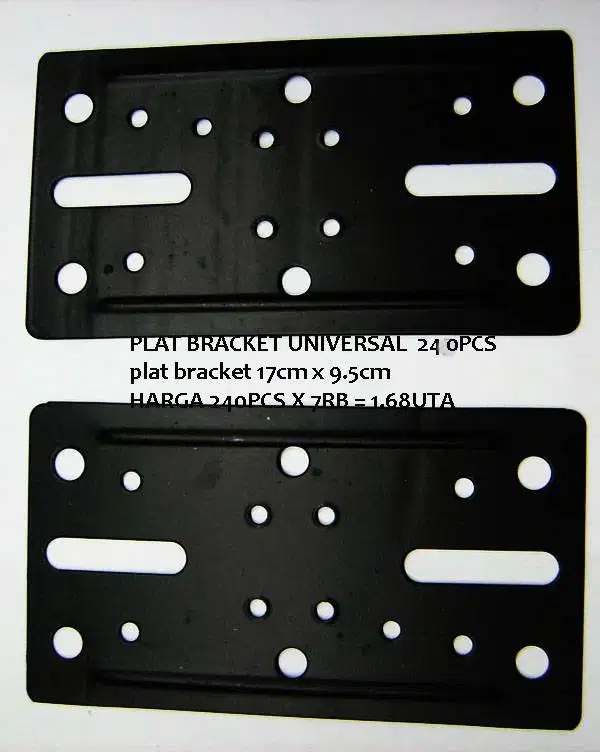 PLAT BRACKET UNIVERSAL  240 PCS