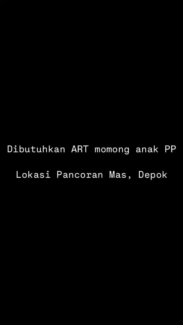 DIBUTUHKAN ART MOMONG ANAK PP