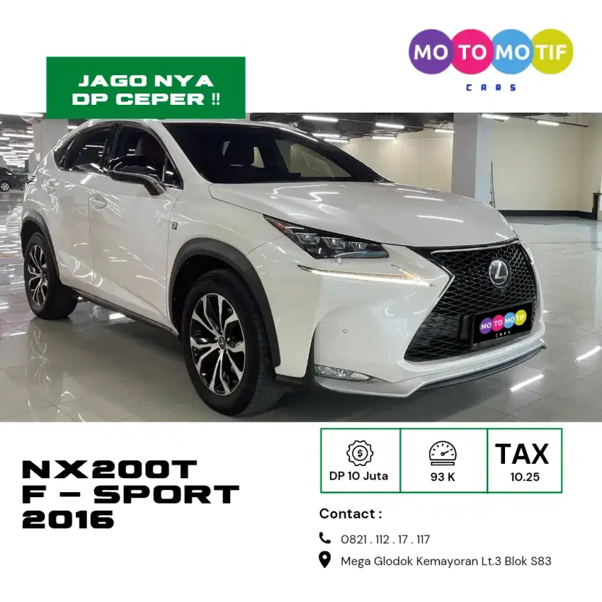 Lexus NX200t F-Sport 2016 TDP 10 Juta !!