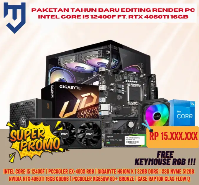 Paketan Tahun Baru Editing Render PC Intel Core I5 12400F ft. RTX 4060