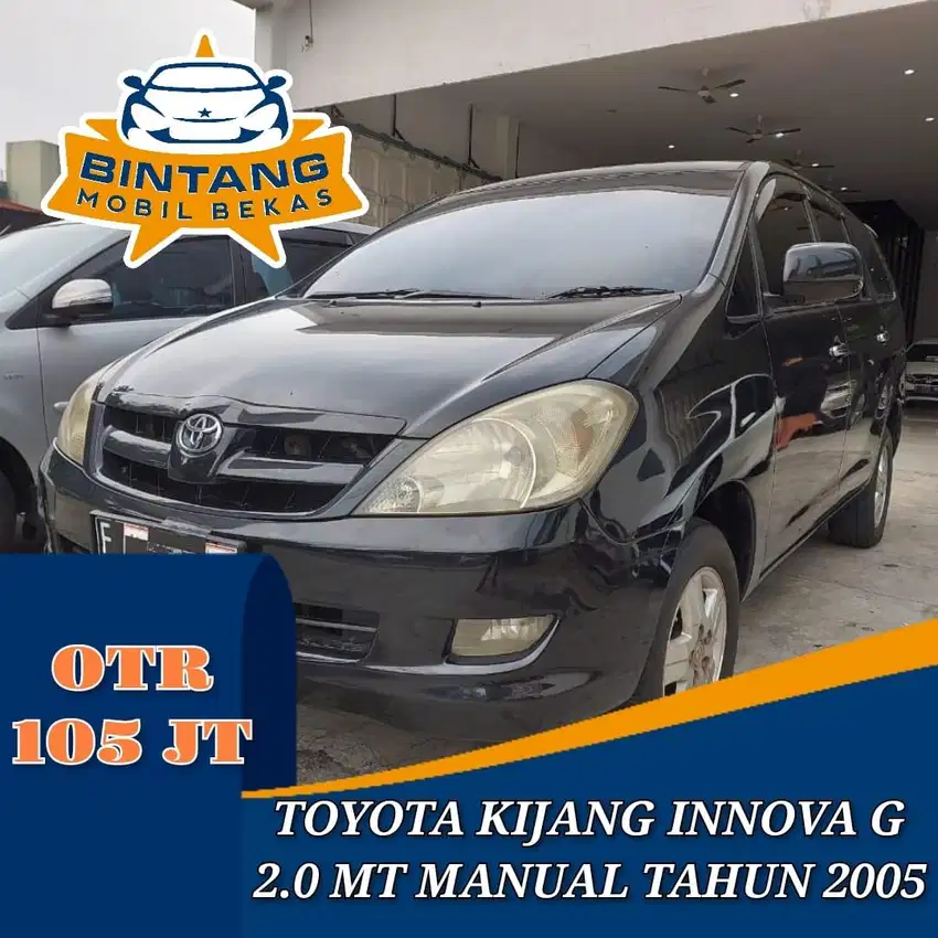 TOYOTA KIJANG INNOVA G 2.0 MT MANUAL 2000 CC TAHUN BENSIN 2005