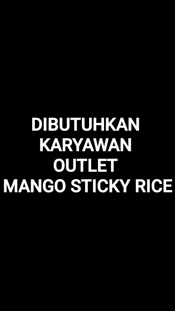 DIBUTUHKAN KARYAWATI OUTLET MANGO STICKY RICE DI UMKM INDOMARET