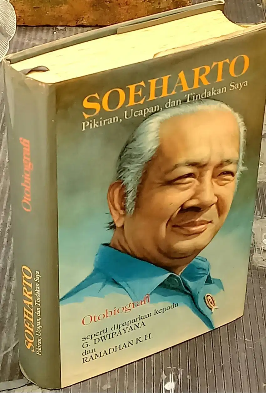 SOEHARTO,Pikiran,Ucapan n Tindakan Saya.