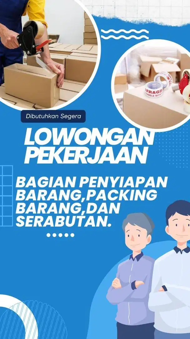 Dibutuhkan tenaga picker penyiapan packing serta serabutan toko online