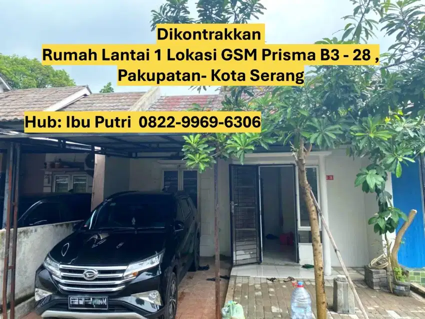 Dikontrakkan Rumah di Perumahan Green Serang Madani (GSM) Prisma B3-28