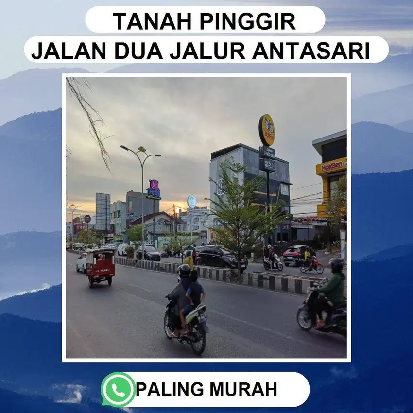 TANAH MURAH DIPINGGIR JALAN UTAMA ANTASARI KEDAMAIAN BISA CASH TEMPO