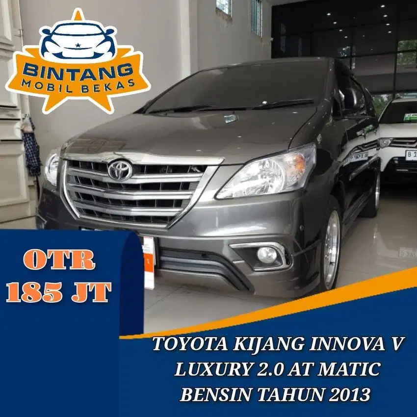 TOYOTA KIJANG INNOVA V LUXURY 2.0 AT MATIC 2000 CC BENSIN TAHUN 2013