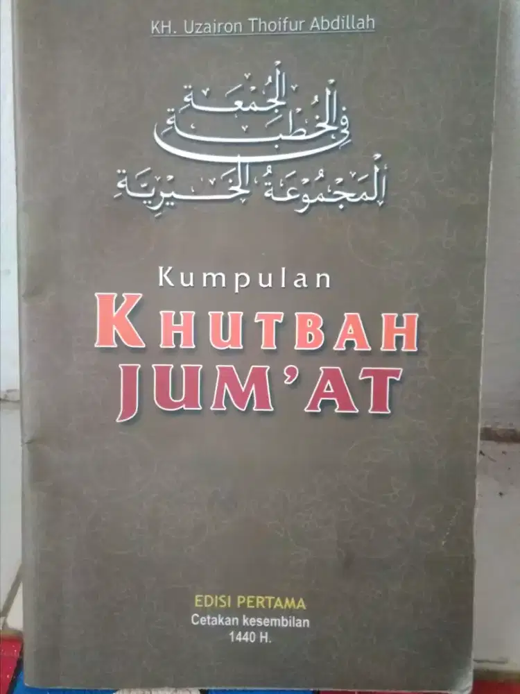 Kumpulan khotbah Jumat KH. Uzairon athoifir Abdillah