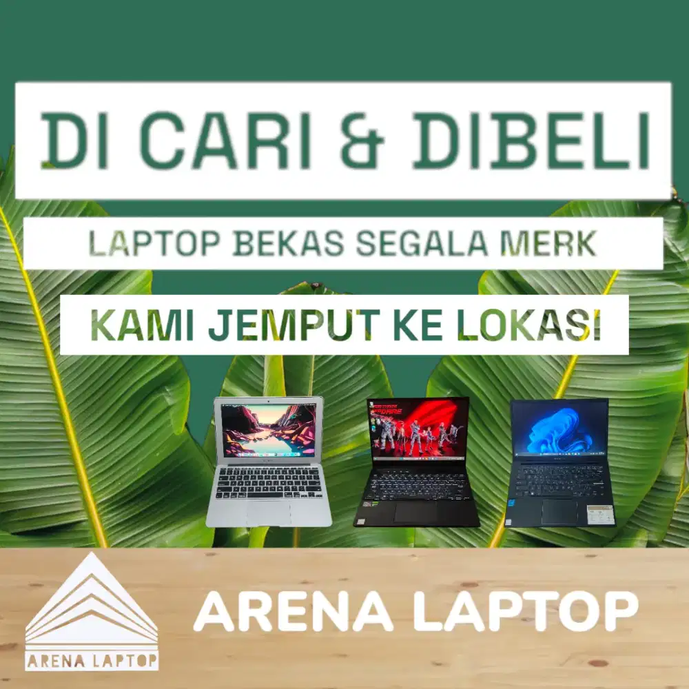 Kami Beli Laptop Bekas anda. Terima Beli Laptop dan PC Bekas Tiap Hari