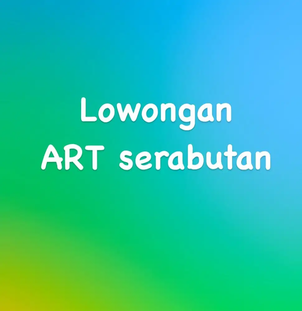 Lowongan ART serabutan