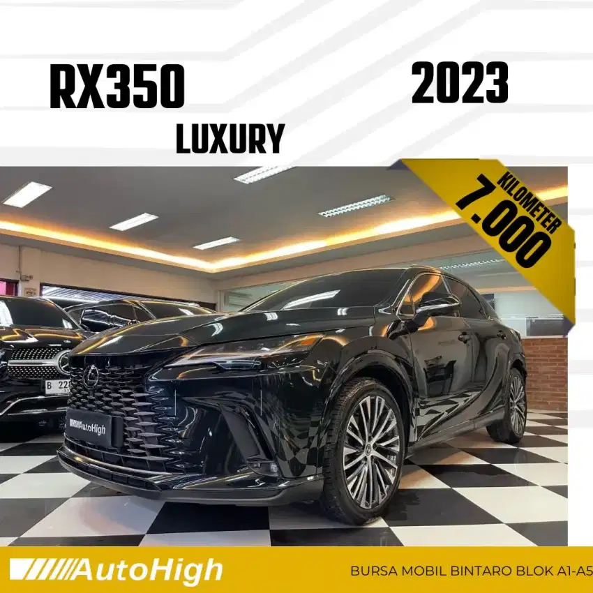 DP10% [Km7.000] RX350 Luxury 2023 / RX350h Hybrid Reg 2024 #AUTOHIGH