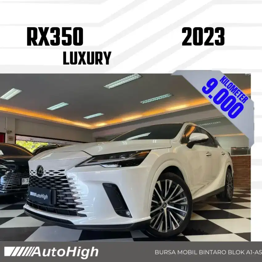 DP10% [Km9.000] RX350 2023 White / RX350h Hybrid Reg 2024 #AUTOHIGH