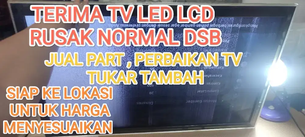 Terima tv LED lcd rusak normal dsb