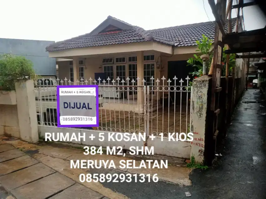 RUMAH + 5 KOSAN + 1 KIOS MERUYA SELATAN, KEMBANGAN JAKARTA BARAT