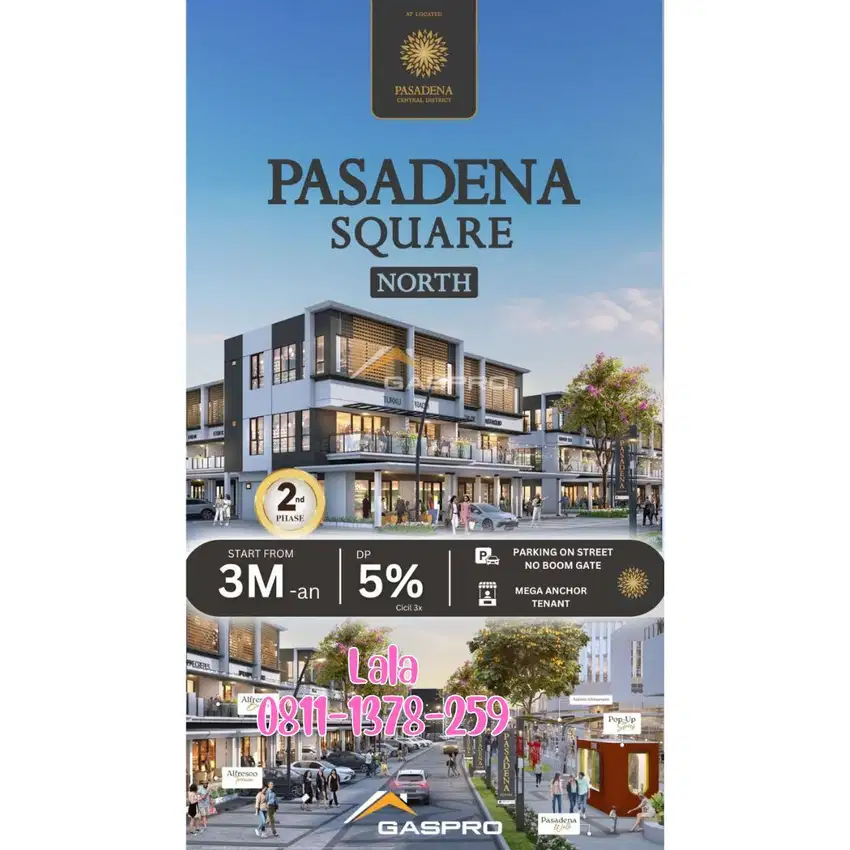 Limited Unit Mulai 3m Dp 0% Pasadena Square North Ruko 3 lantai 3,7man
