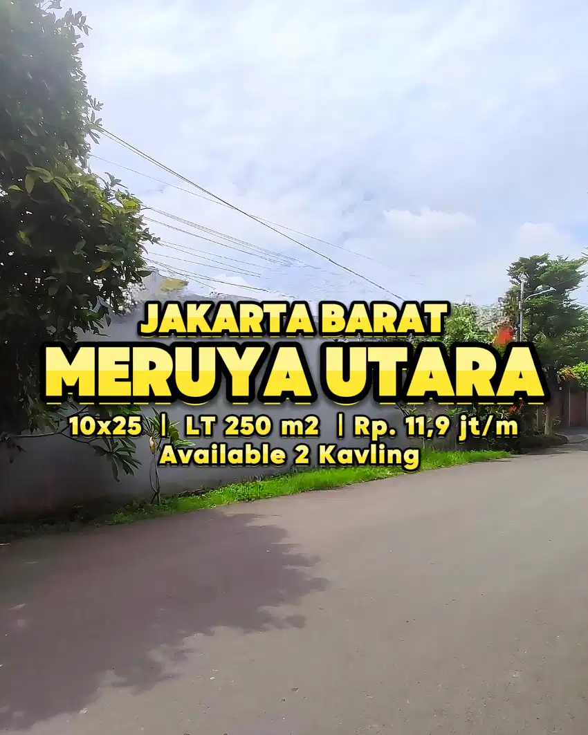 Tanah Kavling MURAH 250m2, Row Jalan 3 Mobil, di MERUYA UTARA JAKBAR