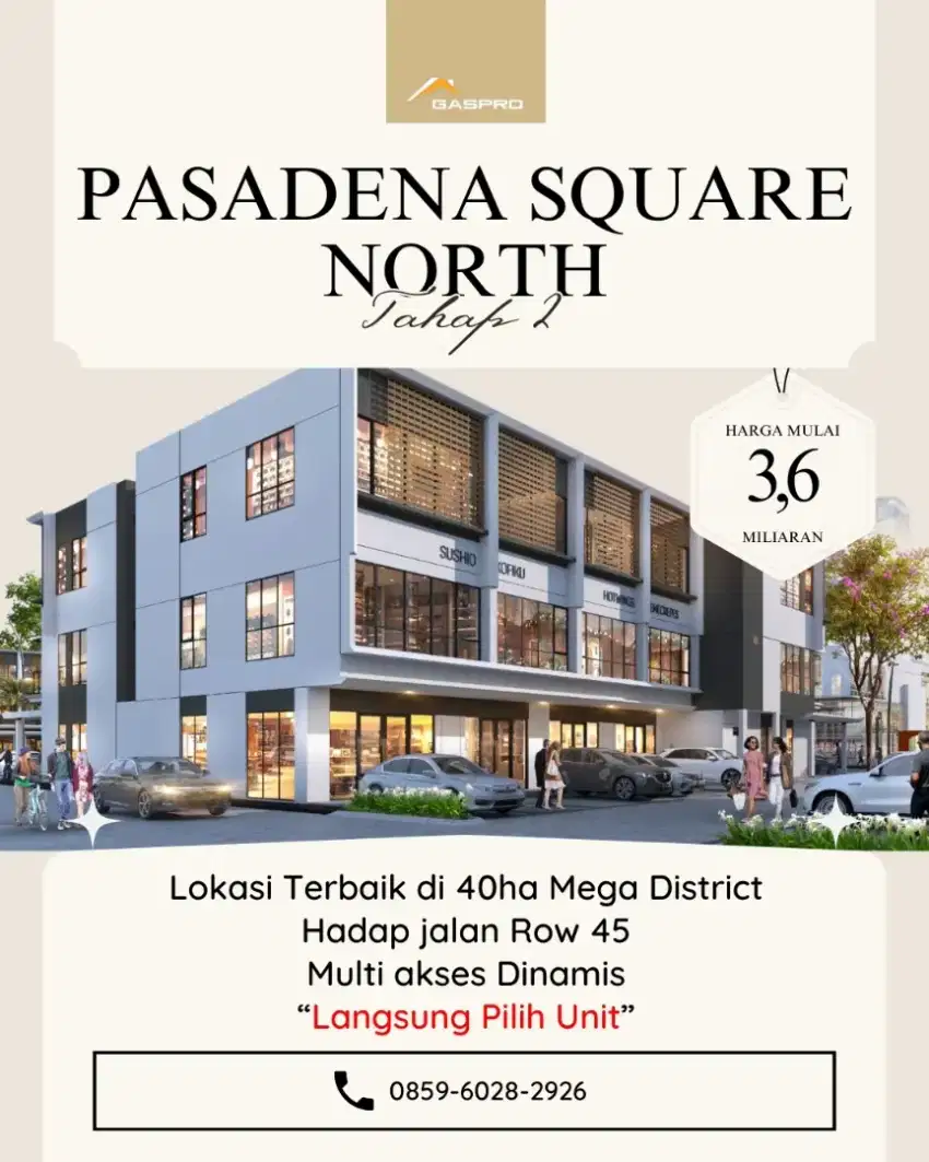 Pasadena Square north phase 2 ! 3,6man 3 lantai kpr dp 5% saja!
