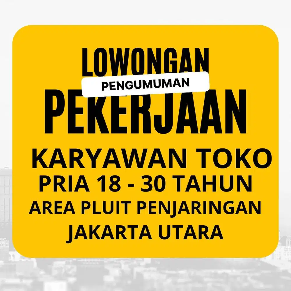 Lowongan Kerja Karyawan Toko Pria Lulusan SD-SMA Area Pluit Jakarta