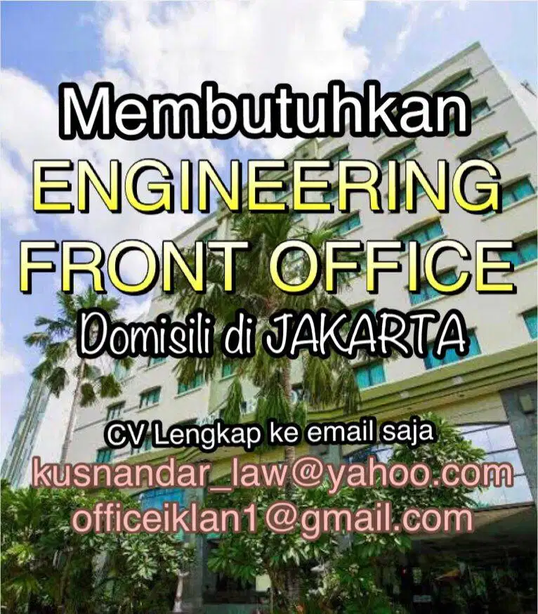 Dicari ENGINEERING dan FRONT OFFICE