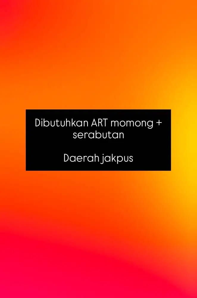 ART momong + serabutan