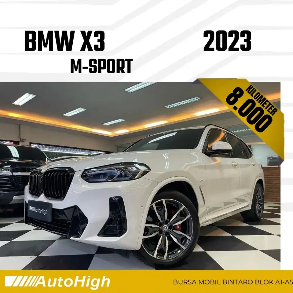 DP10% [Km8.000] X3 M-Sport 2023 White / X5 Reg 2022 #AUTOHIGH