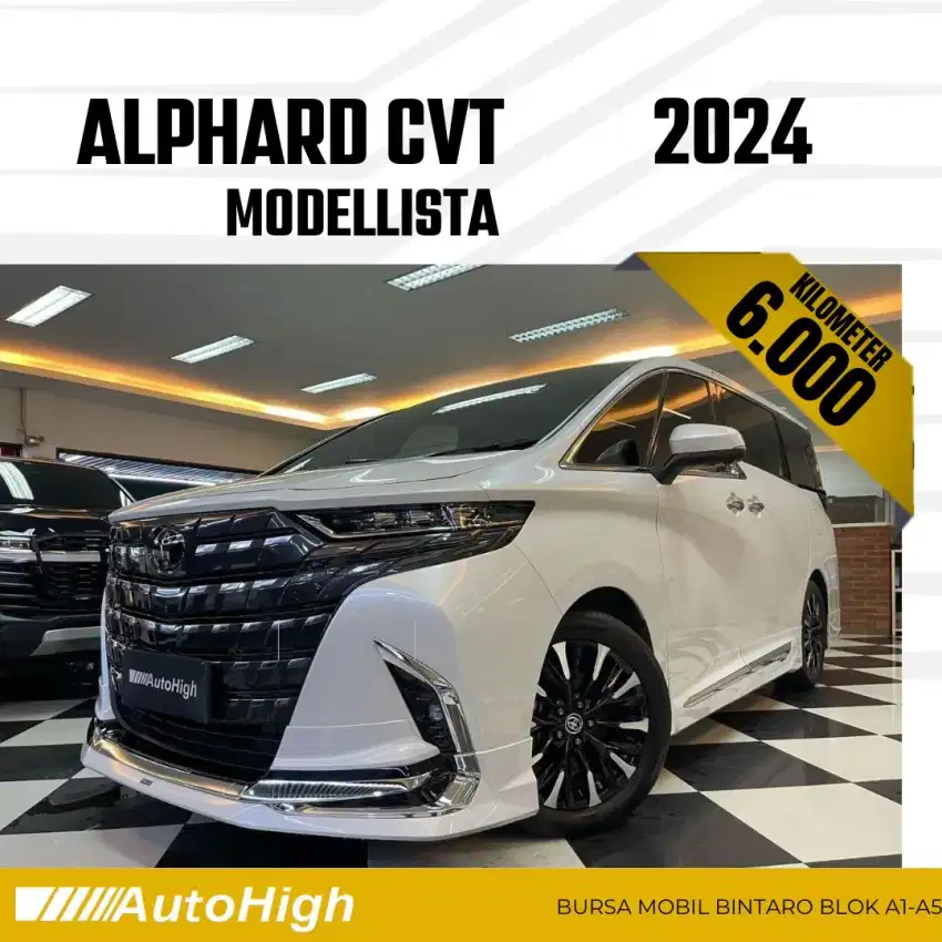 DP10% [Km6.000] Alphard G Modellista 2024 White Reg 2023 #AUTOHIGH