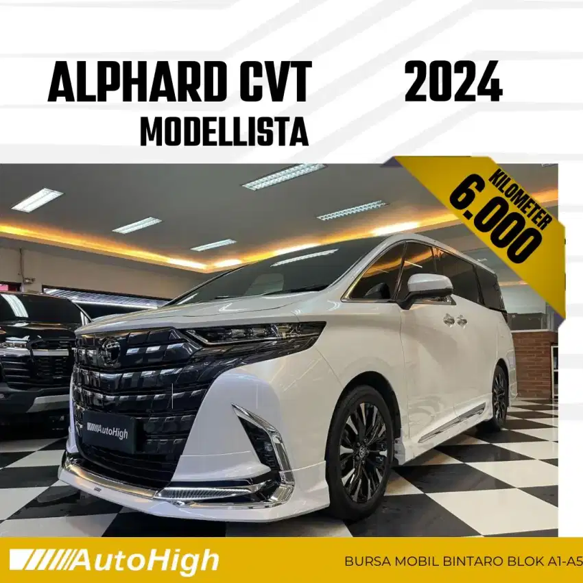 DP10% [Km6.000] Alphard G Modellista 2024 White Reg 2023 #AUTOHIGH