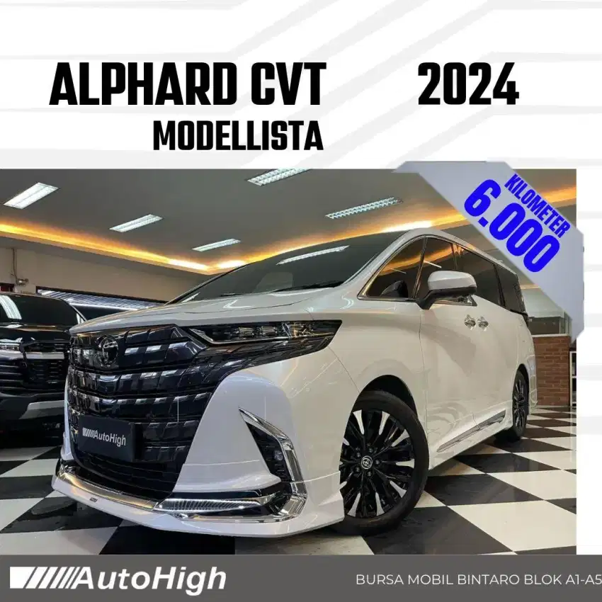 DP10% [Km6.000] Alphard G Modellista 2024 White Reg 2025 #AUTOHIGH