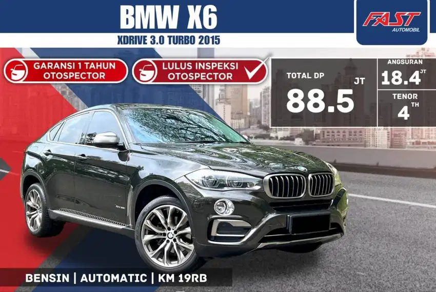 BMW X6 2015 X DRIVE 3.0 TURBO SUNROOF KM.19RB & PAJAK PANJANG #F5ST