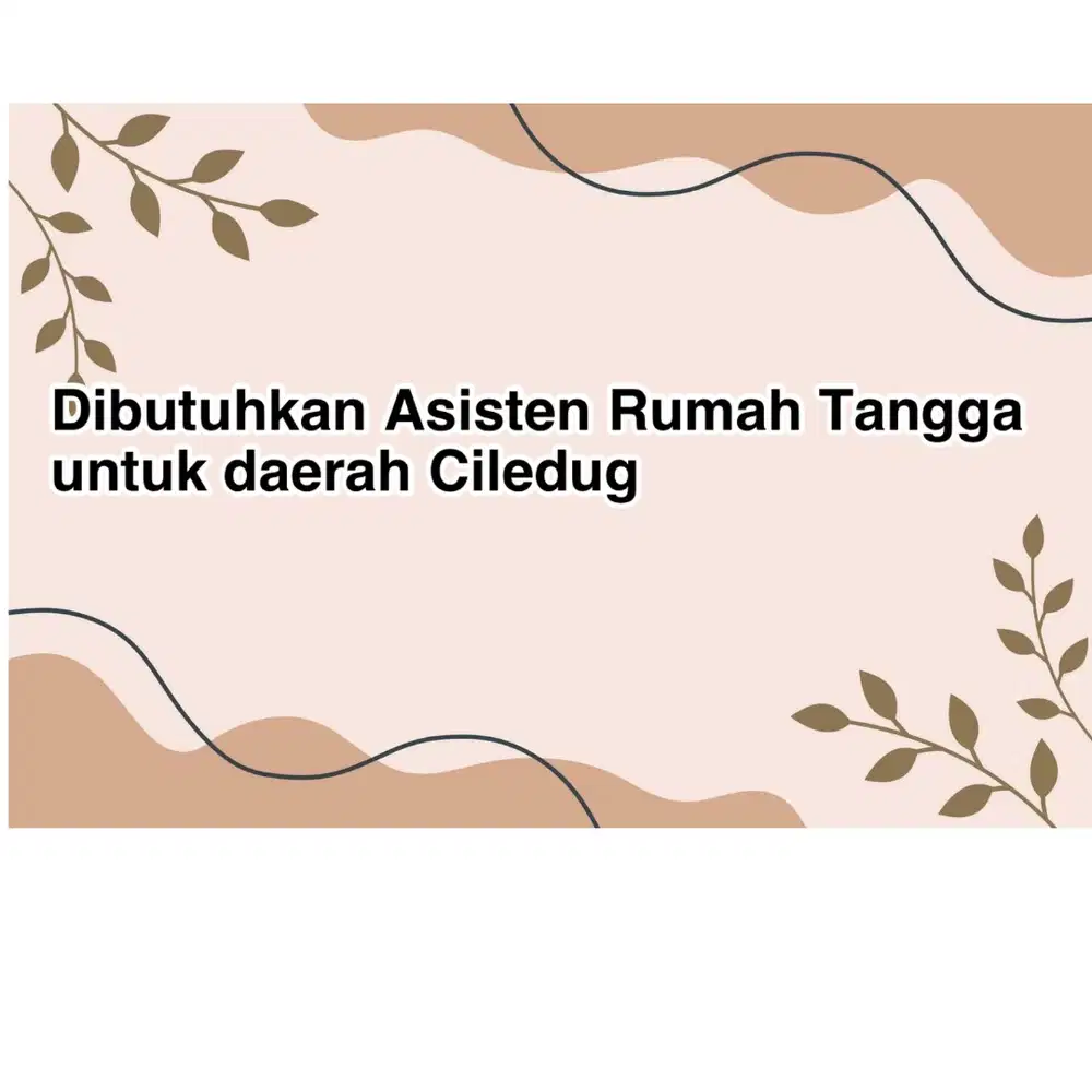 Lowongan kerja asisten rumah tangga serabutan