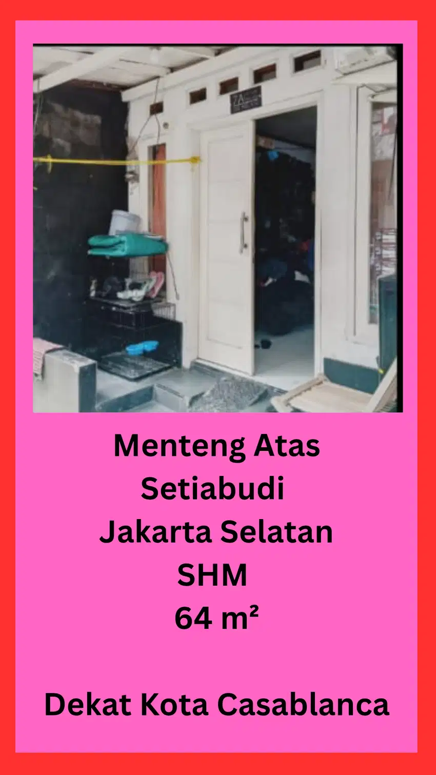 Hunian Langka Menteng Atas – 700 Jutaan Dapat Rumah SHM, Bisa Nego