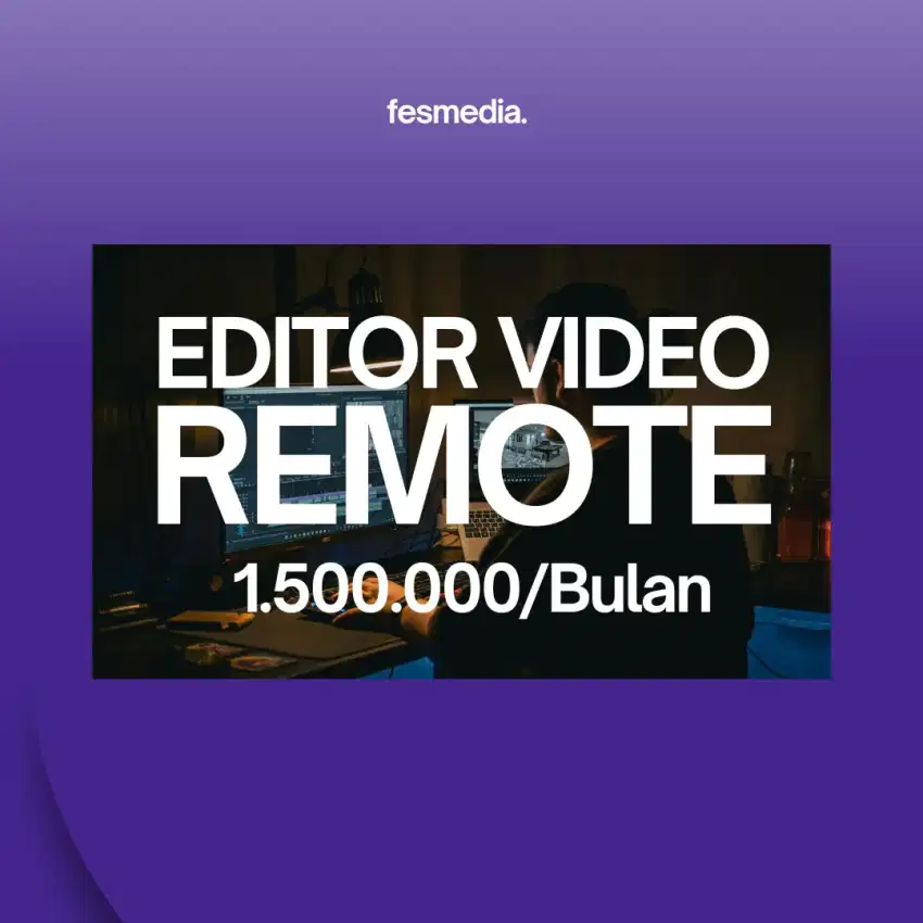 Editor/Editing Video Bulanan/Per video