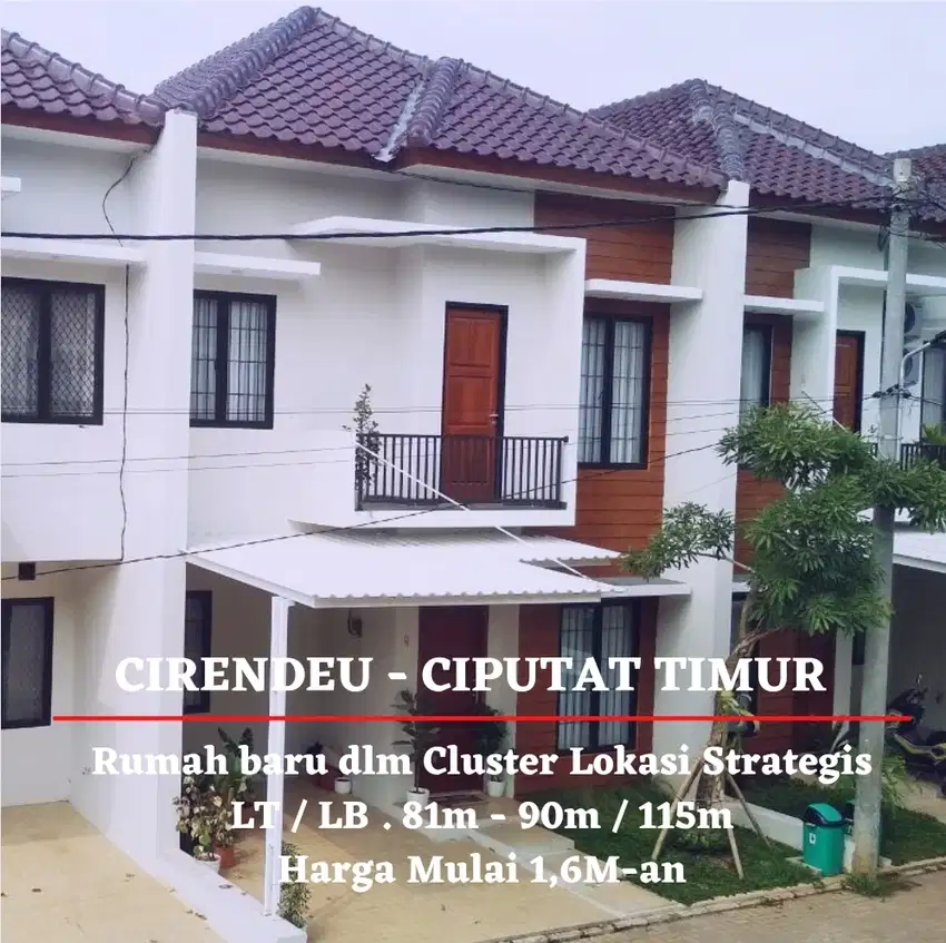 Rumah Baru 2 Lantai dlm Cluster dkt MRT dan Tol di Cirendeu - Ciputat