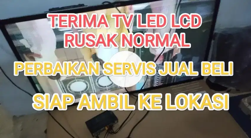Terima tv LED lcd rusak normal dsn