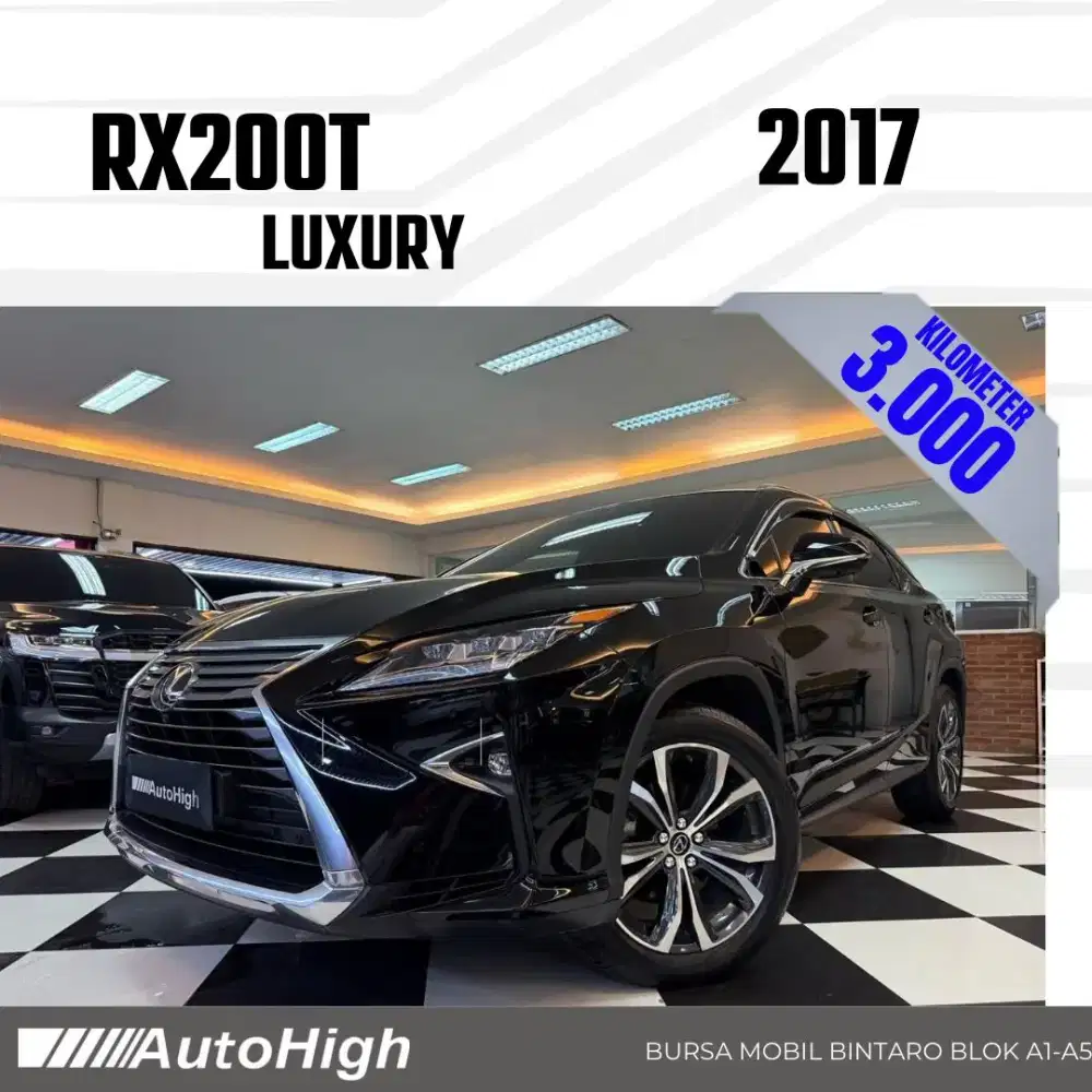 DP10% [Km3.000] RX200t Luxury 2017 Black / RX 200t Reg 2016 #AUTOHIGH