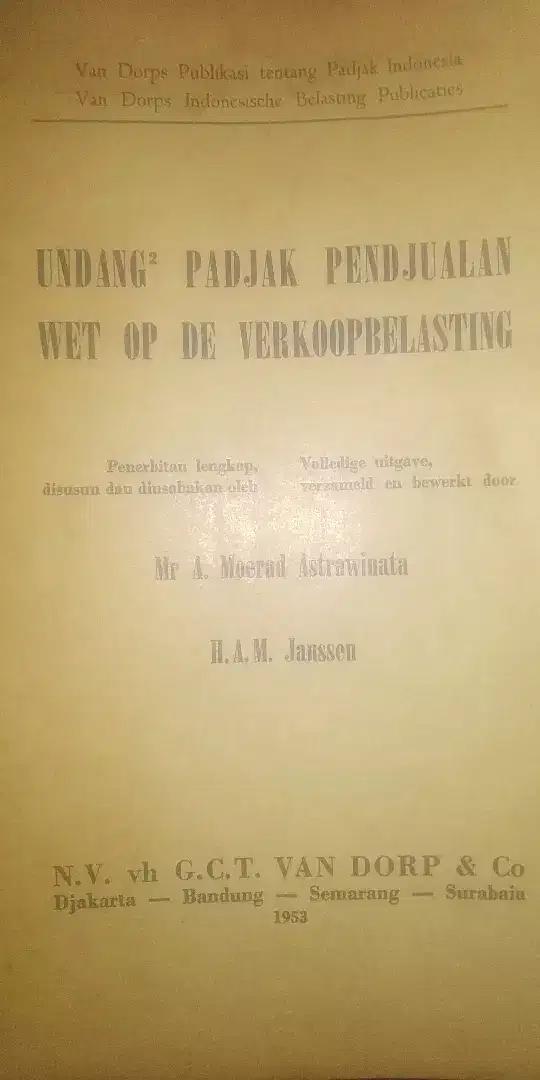 UNDANG2 PADJAK PENDJUALAN cetakan 1953 oleh Mr A Moerad n HAM Janssen