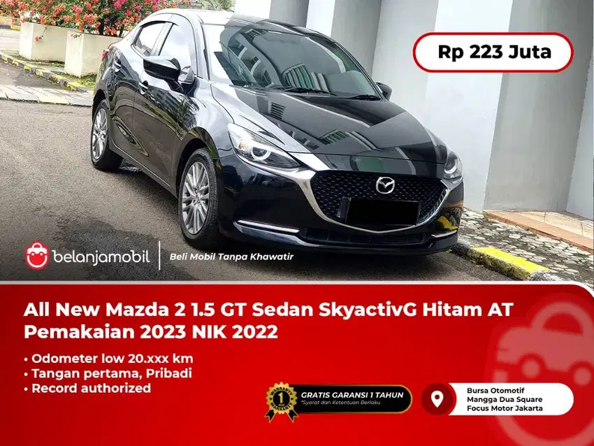 [ LOW KM ] All New Mazda 2 Mazda2 GT Sedan Skyactiv AT 2022/2023