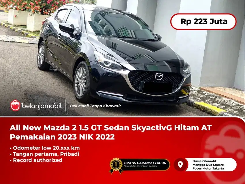 [ LOW KM ] All New Mazda 2 Mazda2 GT Sedan Skyactiv AT 2022/2023